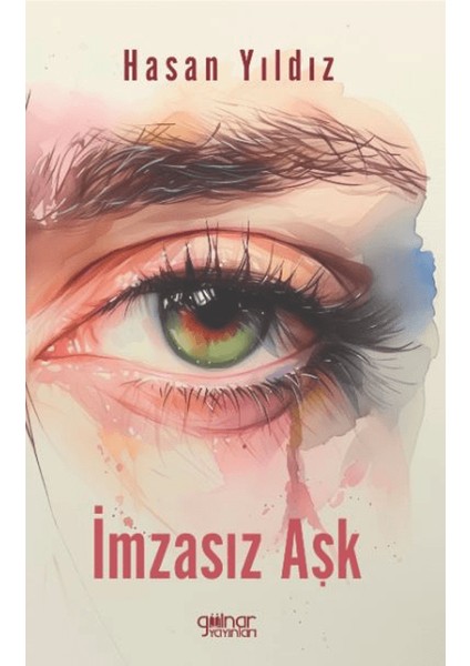 İmzasız Aşk - Hasan Yıldız
