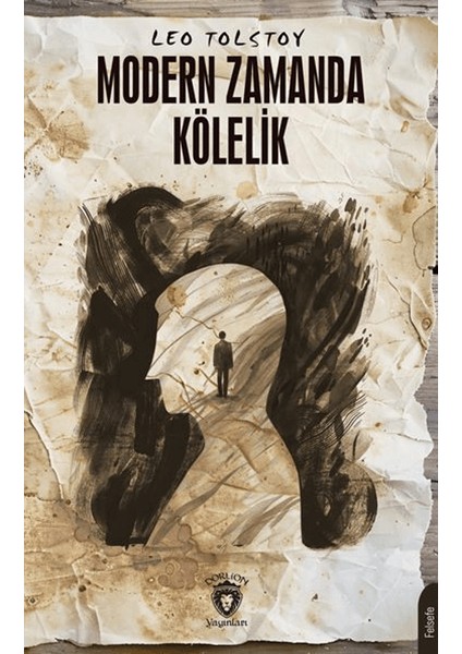 Modern Zamanda Kölelik - Leo Tolstoy