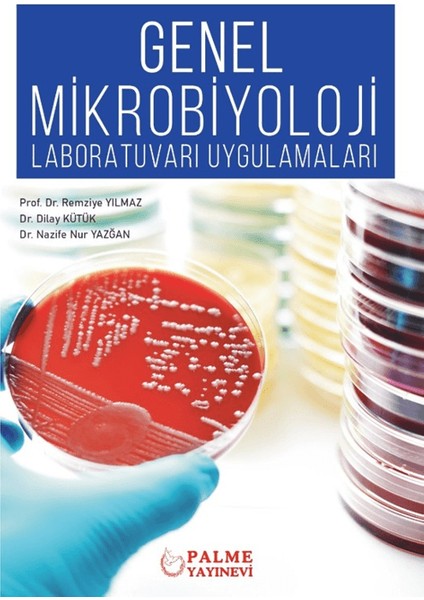 Genel Mikrobiyoloji Laboratuvarı Uygulamaları - Remziye Yılmaz