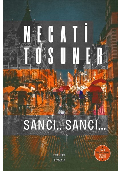 Sancı.. Sancı… 1978 Türk Dil Kurumu Roman Ödülü - Necati Tosuner