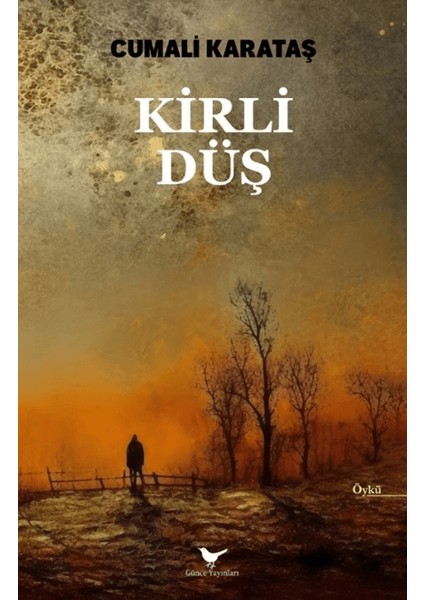 Kirli Düş - Cumali Karataş