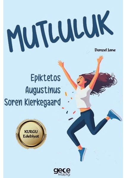 Mutluluk - Soren Kierkegaard