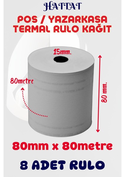 8 Adet Rulo 80mmx80m Pos Ve Yazar Kasa Termal Rulo Yüksek Kaliteli Dayanıklı Tam Metraj Net Baskı