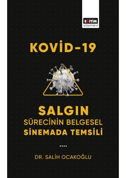 Kovid-19 Salgın Sürecinin Belgesel Sinemada Temsili - Salih Ocakoğlu