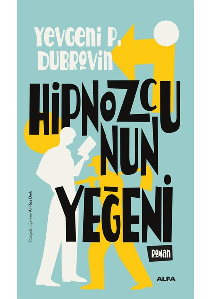 Hipnozcunun Yeğeni - Yevgeni Panteleyeviç Dubrovin