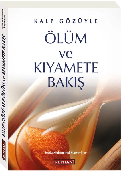 Kalp Gözüyle Ölüm ve Kıyamete Bakış