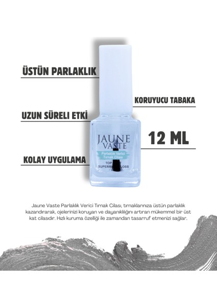 Jaune Vaste Parlaklık Veren Tırnak Cilası (Top Coat Superrıor Gloss)