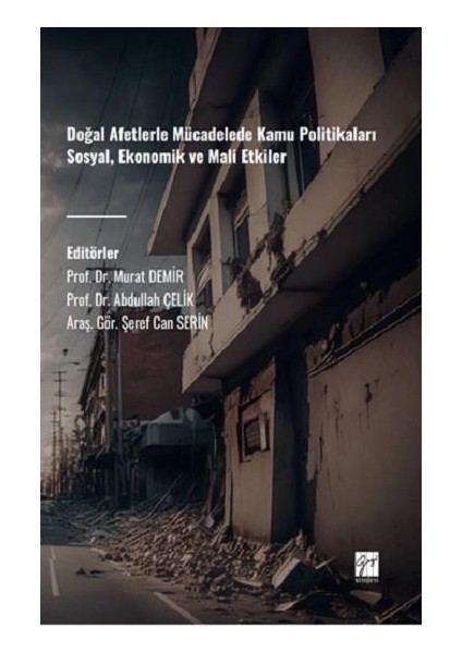 Doğal Afetlerle Mücadelede Kamu Politikaları Sosyal, Ekonomik Ve Mali Etkiler