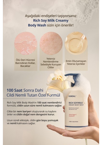 Yoğun Nemlendirici ve Arındırıcı Vücut Yıkama Jeli KUNDAL Rich Soymilk Creamy Body Wash 500ml fiyatları