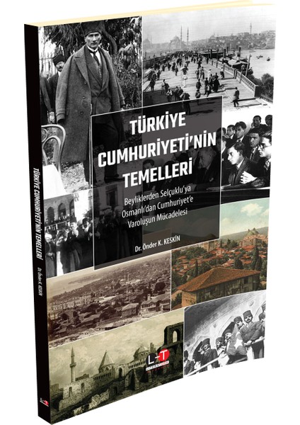 Türkiye Cumhuriyeti’nin Temelleri - Önder K. Keskin