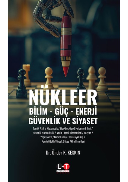 Nükleer / Bilim, Güç, Enerji, Güvenlik ve Siyaset