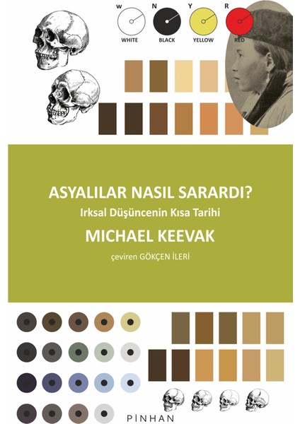 Asyalılar Nasıl Sarardı? - Michael Keevak