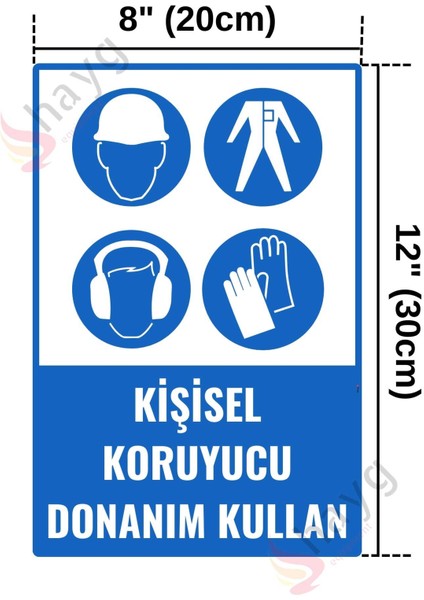 Kişisel Koruyucu Donanım Kullanım Isg Tabelası, Uv Baskı Alüminyum Uyarı Levhası, 20CM x 30CM