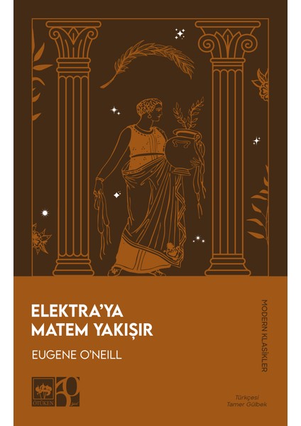 Elektra'ya Matem Yakışır - Eugene O'neill