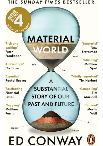 Material World A Substantial Story of Our Past and Future - Edmund Conway