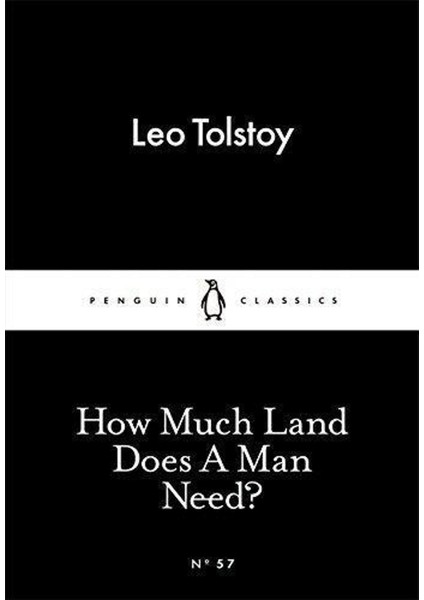 How Much Land Does A Man Need? - Penguin Little Black Classics