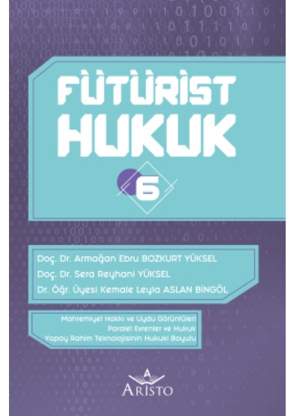 Fütürist Hukuk 6