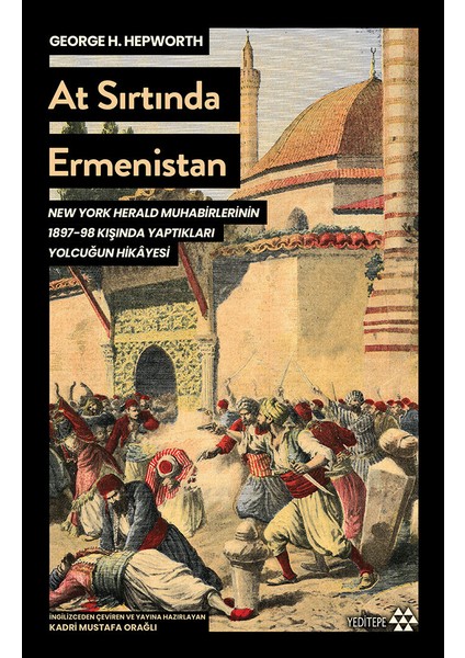 At Sırtında Ermenistan - George H. Hepworth