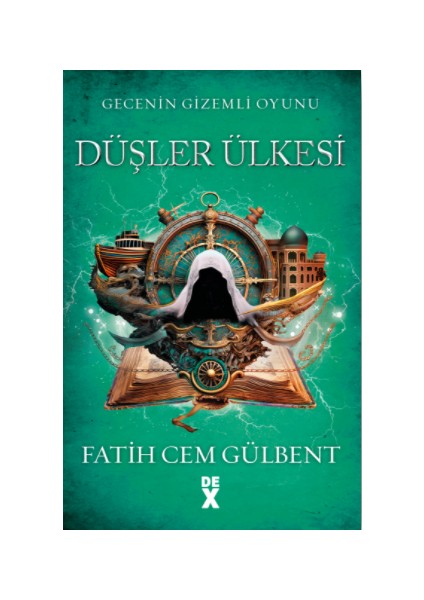 Gecenin Gizemli Oyunu 3: Düşler Ülkesi - Fatih Cem Gülbent