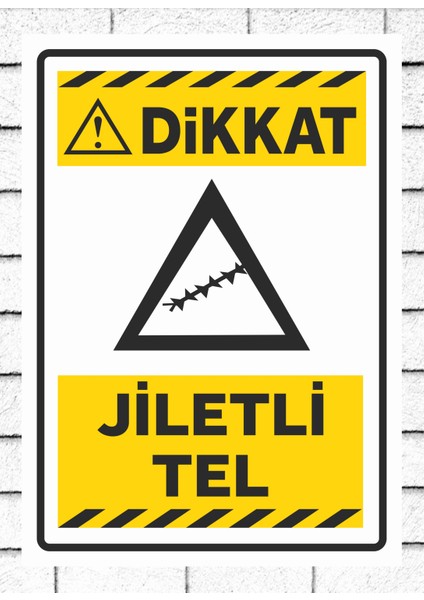 Dikkat Jiletli Tel Tabela Levha Pvc 24 x 34 cm
