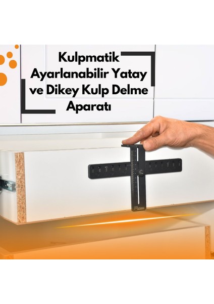 Kulpmatik Ayarlanabilir Yatay ve Dikey Kulp Delme Aparatı