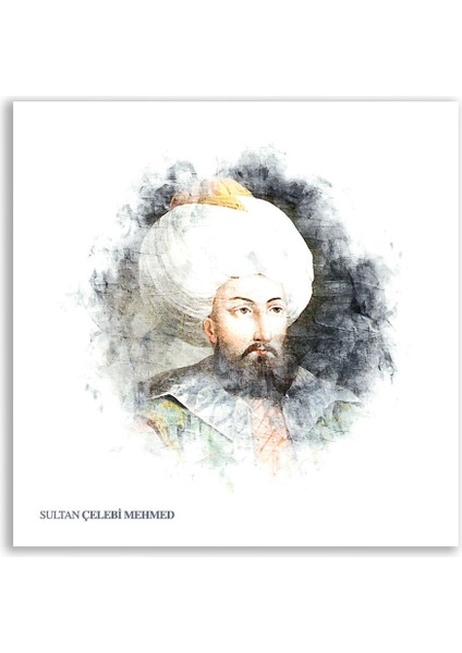 Mehmed Çelebi Padişah Tablosu - OSM112