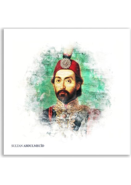 Sultan Abdülmecid Padişah Tablosu - OSM109