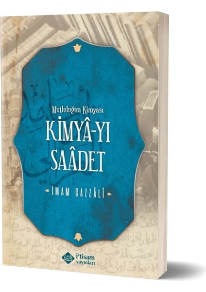 Kimyayı Saadet (Mutluluğun Kimyası) - İmam-ı Gazali