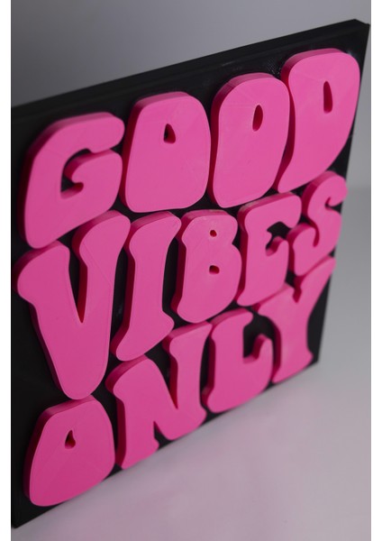 Good Vibes Only - 3 Boyutlu Tabela - 20cm X 20cm X 1.5cm