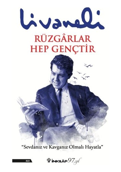 Rüzgarlar Hep Gençtir - Zülfü Livaneli