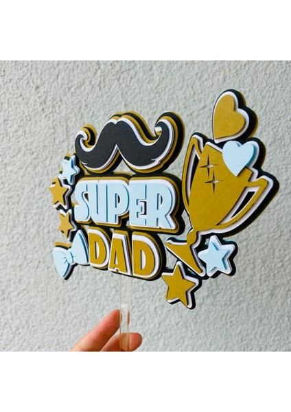 Cake Topper Babalar Günü Temalı Yetişkin Doğum Günü Super Dad Yazılı 3d Pasta Süsü (21x14cm)