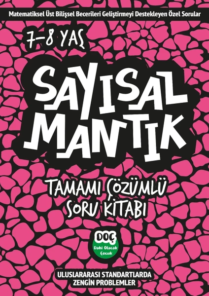 Dahi Olacak Çocuk Yayınları 7-8 Yaş Sayısal Mantık Tamamı Çözümlü Soru Kitabı