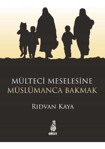 Mülteci Meselesine Müslümanca Bakmak