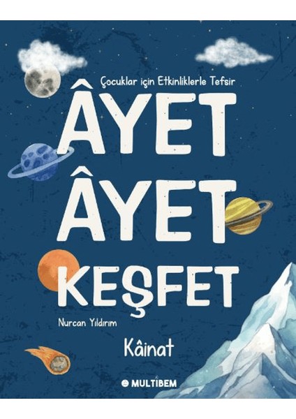 Ayet Ayet Keşfet Kainat - Nurcan Yıldırım