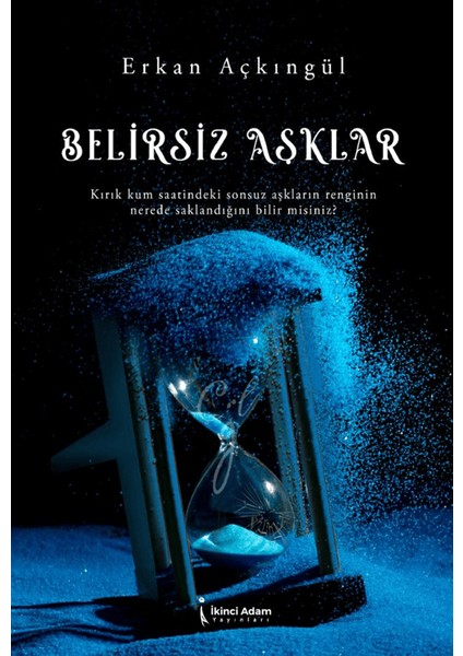 Belirsiz Aşklar - Erkan Açkıngül