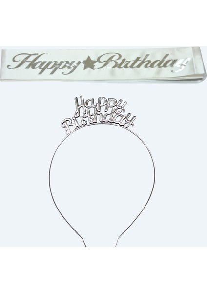 Happy Birthday Yazılı Metal Taç ve Kuşak & Beyaz Gümüş Kuşak Gümüş Taç