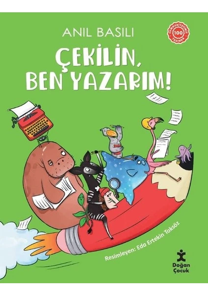 Çekilin, Ben Yazarım! - Anıl Basılı