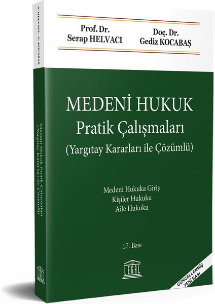 Medeni Hukuk Pratik Çalışmaları (Yargıtay Kararları ile Çözümlü) (17.Bası)