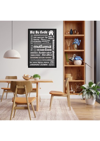 Bu Evde Her Zaman Gülümseriz Yazısı (Siyah Çerçeve Görünümlü) Gri Zemin Beyaz Yazılı 40 x 55 cm Pvc 1mm