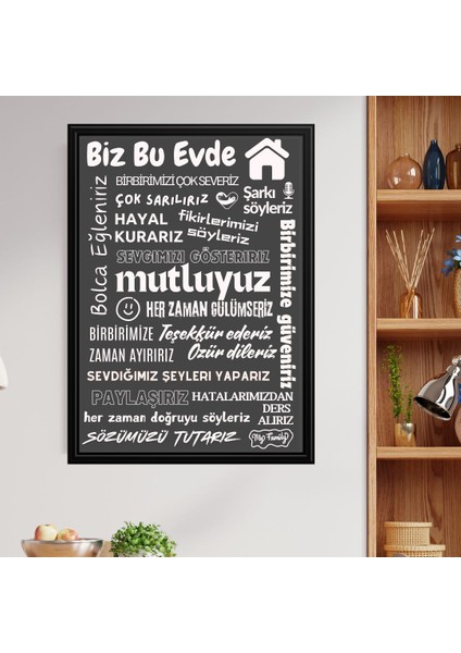 Bu Evde Her Zaman Gülümseriz Yazısı (Siyah Çerçeve Görünümlü) Gri Zemin Beyaz Yazılı 40 x 55 cm Pvc 1mm modelleri