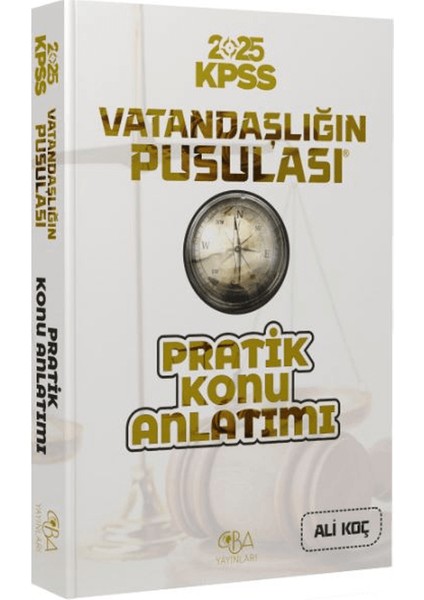 2025 Kpss Vatandaşlık Vatandaşlığın Pusulası Pratik Konu Anlatımı