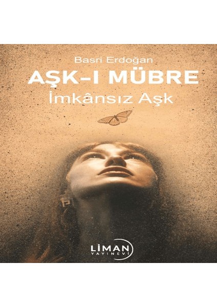 Aşk-ı Mübre İmkansız Aşk - Basri Erdoğan