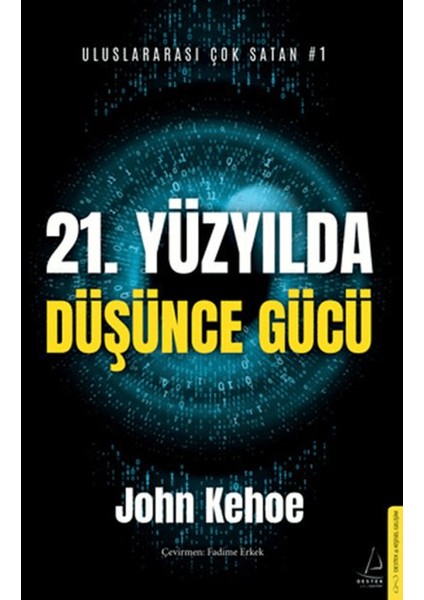 21. Yüzyılda Düşünce Gücü - John Kehoe