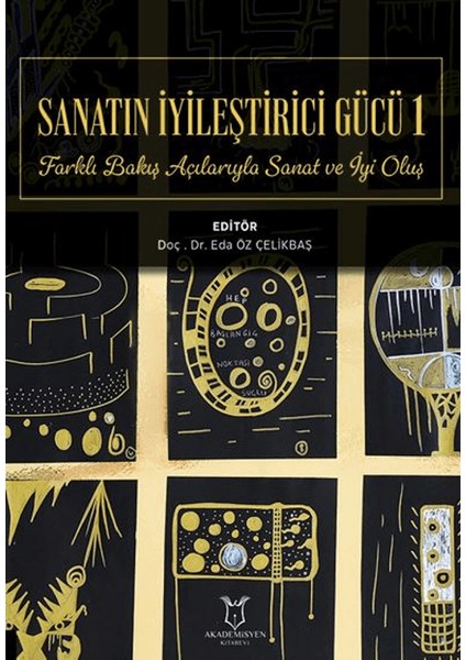 Sanatın İyileştirici Gücü 1 - Eda Öz Çelikbaş