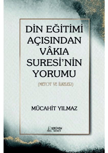 Din Eğitimi Açısından Vakıa Suresi’nin Yorumu