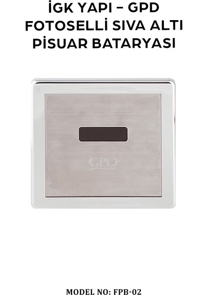 Igk Yapı - Gpd FPB02 Fotoselli Pisuvar Bataryası (Sıva Altı)