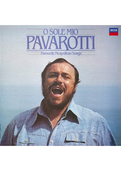 Luciano Pavarotti - O Sole Mio, Favourite Neapolitan Songs (Plak)