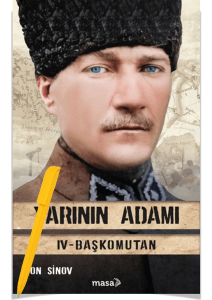 Yarının Adamı Mustafa Kemal Başkomutan 1-2-3-4 - Con Sinov + Alfa Kalem