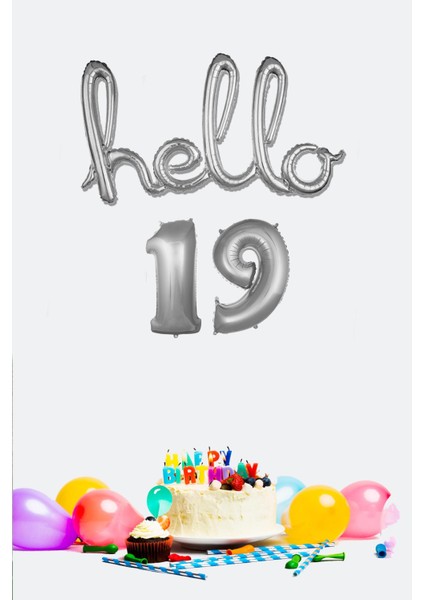 19 Yaş Doğum Günü Balonları - Hello 19 El Yazısı Gümüş Renk Folyo Balon