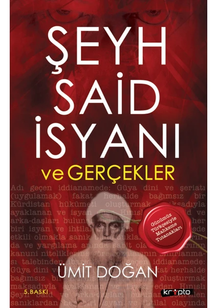 Şeyh Said İsyanı ve Gerçekler - Ümit Doğan